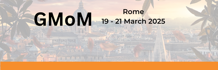 Register for the GMoM 19 - 21 March 2025, Rome